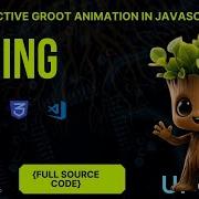 An Interactive Groot Animation In JavaScript