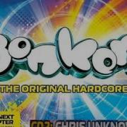 BONKERS CD 2 FULL MIX 68 49 MIN CHRIS UNKNOWN THE NEXT CHAPTER OF ORIGINAL HARDCORE HD HQ Yout