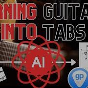 Turning Guitar Playing Into TAB Guitar Pro Files With AI TUTORIAL