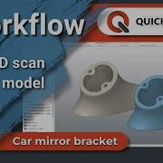 Workflow Car Mirror Bracket Reverse Engineering Hybrid Modeling QUICKSURFACE