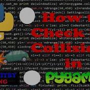 How To Check For Collisions In Pygame