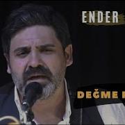 Ender Balkır Değme Felek