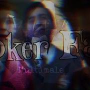Multimale Poker Face