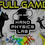 Hand Physics Lab Full Game Walkthrough No Commentary