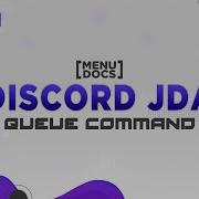 JDA 4 Bot Tutorial Queue Command Episode 27 MenuDocs