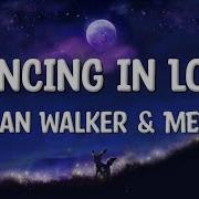 Alan Walker MEEK Dancing In Love Lyrics