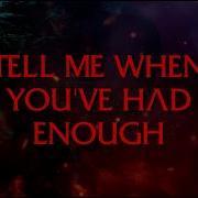 Evanescence Tell Me When You Ve Had Enough Official Visualizer