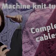 Complex Cables On The Domestic Knit Machine