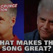 What Makes This Song Great Grunge Edition