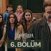 Sahipsizler 6 Bölüm