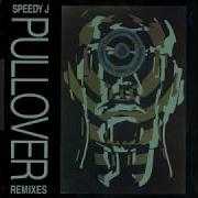 Speedy J Pullover First Remix A