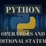 Python Tutorial For Beginners Operators And Conditional Statement In Python