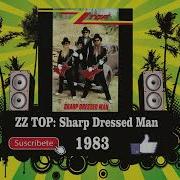 Zz Top Sharp Dressed Man Radio Version