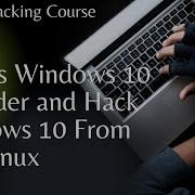 16 Bypass Windows 10 Defender And Hack Windows 10 From Kali Linux