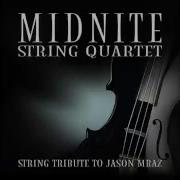 I M Yours MSQ Performs Jason Mraz By Midnite String Quartet