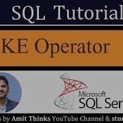 SQL LIKE Operator SQL Tutorial For Beginners