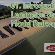 01 Introduction To Lemington Station Model Railway And What Its All About