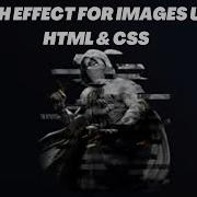 Glitch Effect For Images Using HTML CSS With Source Code How To Glitch Effect For Images