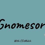 Gnomesort With CS2Mulch