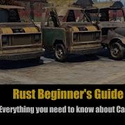 Rust Beginner S Guide Everything You Need To Know About Cars