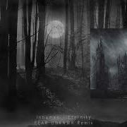 Inhuman Eternity FEAR UNKNWN Remix