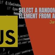 Select A Random Element From An Array In JavaScript