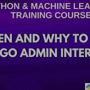 When And Why To Use Django Admin Interface