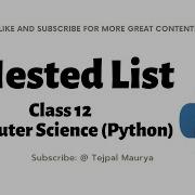 Nested List Python Lec 7 2 Class 12 Computer Science Python Programming