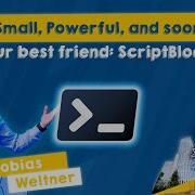 Small Powerful And Soon Your Best Friend ScriptBlocks Tobias Weltner PSConfEU 2025