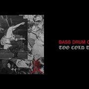 Bass Drum Of Death Too Cold To Hold Official Audio
