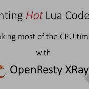 Locate The Hottest Lua Code Paths In Online OpenResty Nginx Servers Using OpenResty XRay