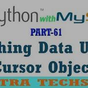62 Fetching Data From MySQL Data Base Using Cursor Object In Python In Tamil