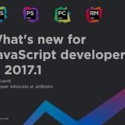 New For JavaScript Developers In WebStorm And IntelliJ IDEA 2017 1