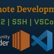 How To Do Remote Development With Visual Studio Code On AWS EC2 Via SSH