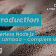 Introduction 1 Serverless Node Js AWS Lambda Complete Guide