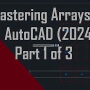 Как использовать команду Массив в AutoCAD часть 1