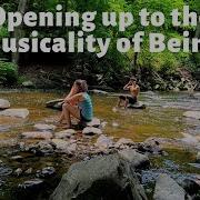 Opening Your Perception To The Musicality Of Being