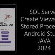SQL Server Create Views And Stored Procedure Android Studio JAVA