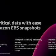 AWS Re Invent 2024 Protect Critical Data With Ease Using Amazon EBS Snapshots STG205