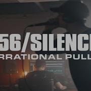 156 Silence Irrational Pull Live Studio Performance