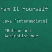Program It Yourself In Java Intermediate 2 JButton