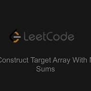 1354 Construct Target Array With Multiple Sums LeetCode
