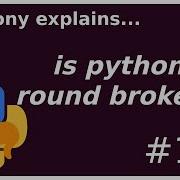 Is Python S Round Broken Beginner Anthony Explains 141
