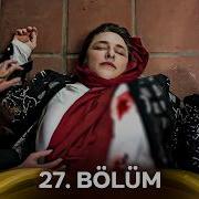 Hudutsuz Sevda 27 Bölüm Yeni Versiyon