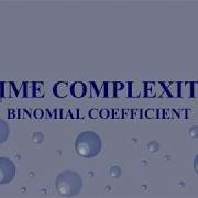 Time Complexity For Computing Binomial Coefficient