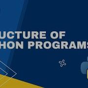Structure Of Python Programs