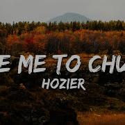 Hozier Take Me To Church Lyrics