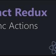 React Redux Tutorials 28 Async Actions