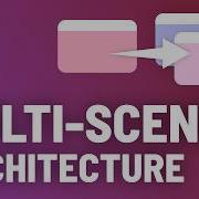 The BEST Unity Multi Scene Architecture With A Custom Scene Controller
