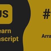Javascript Arrays Javascript Tutorial For Beginners